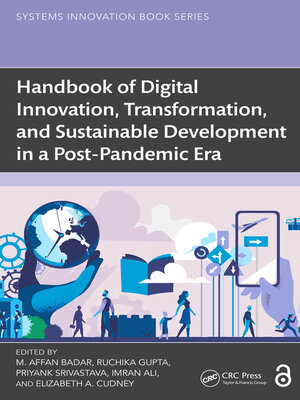 cover image of Handbook of Digital Innovation, Transformation, and Sustainable Development in a Post-Pandemic Era